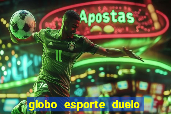 globo esporte duelo dos sonhos